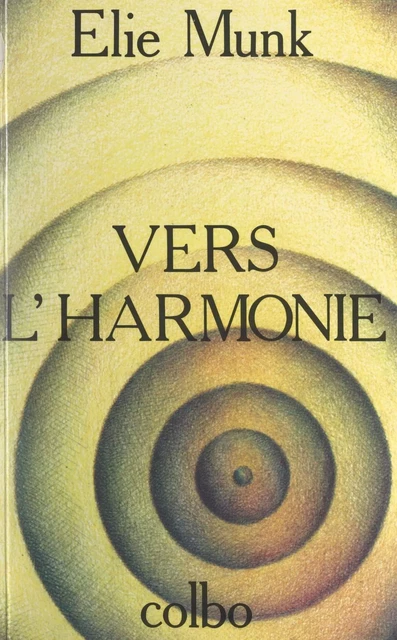 Vers l'harmonie - Élie Munk - FeniXX réédition numérique