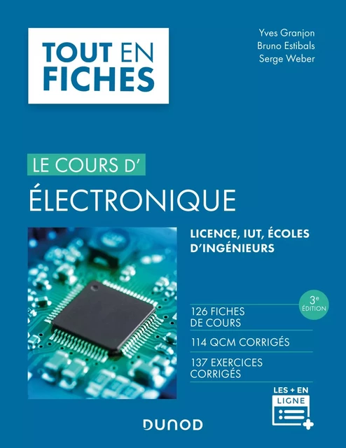 Le cours d'électronique - 3e éd. - Yves Granjon, Bruno Estibals, Serge Weber - Dunod