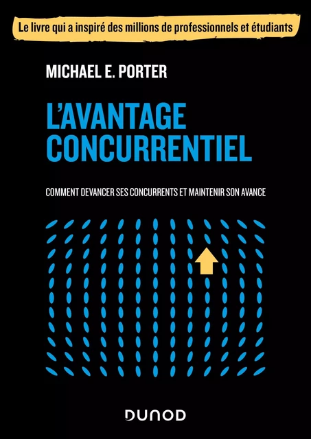 L'avantage concurrentiel - Michael E. Porter - Dunod