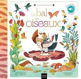 Contes de la nature - Le bal des oiseaux 3/5 ans