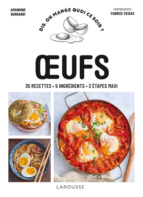 Oeufs - Amandine Bernardi - Larousse