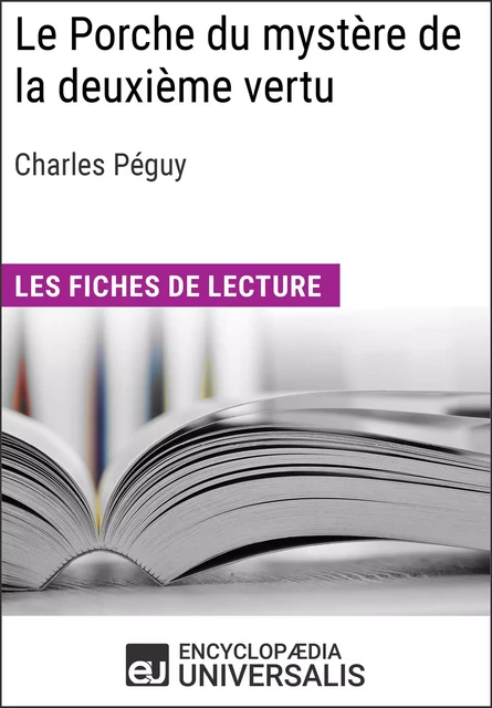 Le Porche du mystère de la deuxième vertu de Charles Péguy -  Encyclopaedia Universalis - Encyclopaedia Universalis