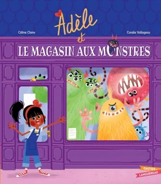 Adèle et le magasin des monstres