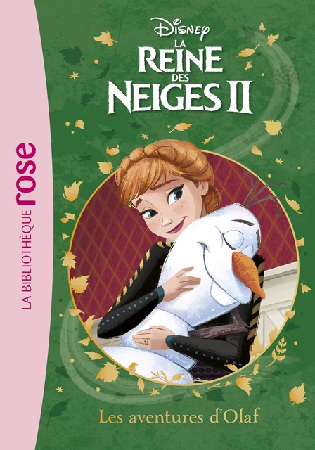 La Reine des Neiges 2 13 - Les aventures d'Olaf -  Walt Disney - Hachette Jeunesse