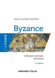 Byzance - 6e éd.