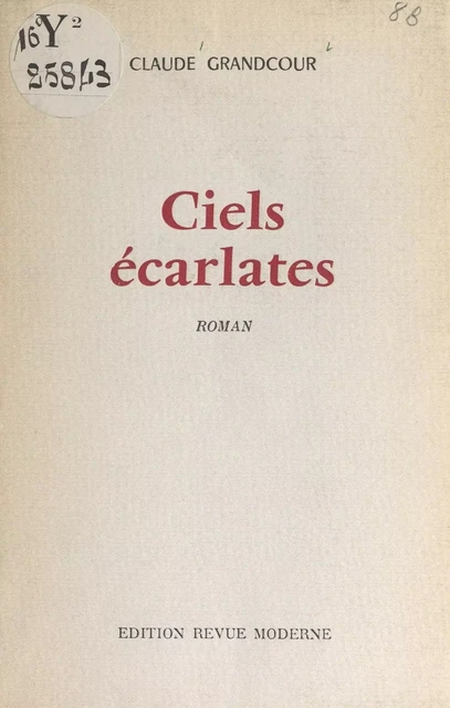 Ciels écarlates - Claude Grandcour - FeniXX réédition numérique