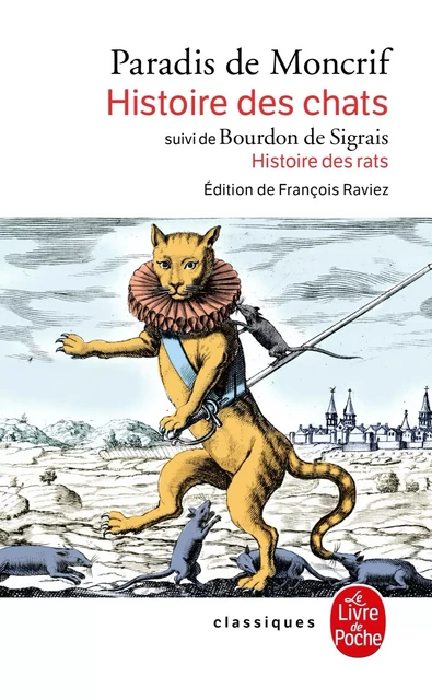 Histoire des chats suivi de Histoire des rats - François-Augustin Paradis de Moncrif, Claude-Guillaume Bourdon de Sigrais - Le Livre de Poche