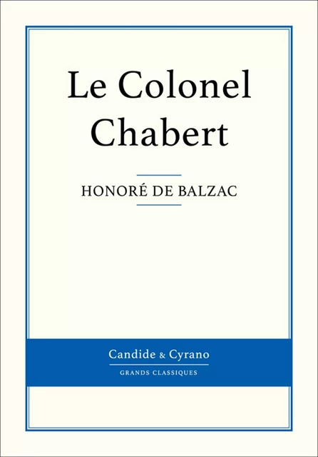 Le Colonel Chabert - Honoré de Balzac - Candide & Cyrano