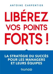 Libérez vos points forts !