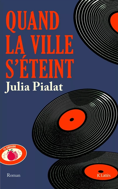 Quand la ville s'éteint - Julia Pialat - JC Lattès