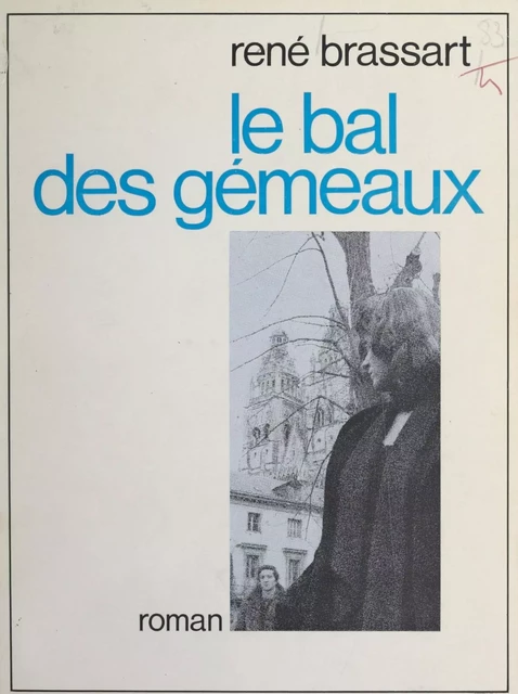 Le bal des gémeaux - René Brassart - FeniXX réédition numérique