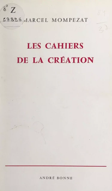 Les cahiers de la création - Marcel Mompezat - FeniXX réédition numérique