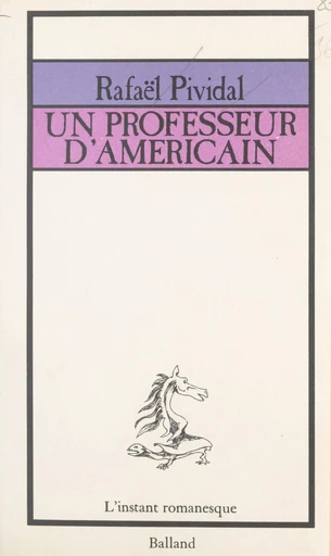 Un professeur d'américain - Rafaël Pividal - FeniXX réédition numérique