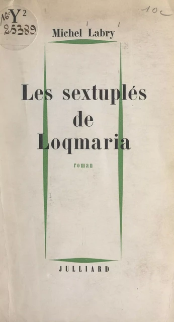 Les sextuplés de Loqmaria - Michel Labry - FeniXX réédition numérique