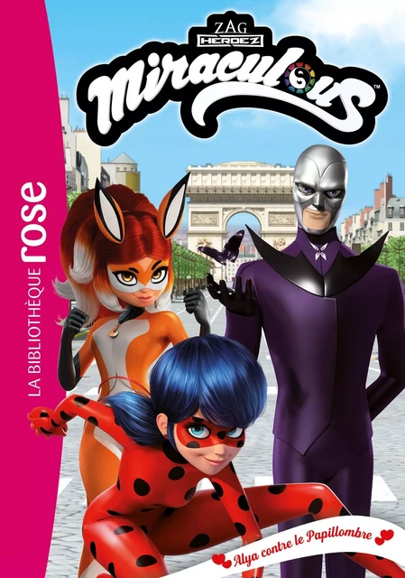 Miraculous 43 - Alya contre le Papillombre -  Zagtoon - Hachette Jeunesse