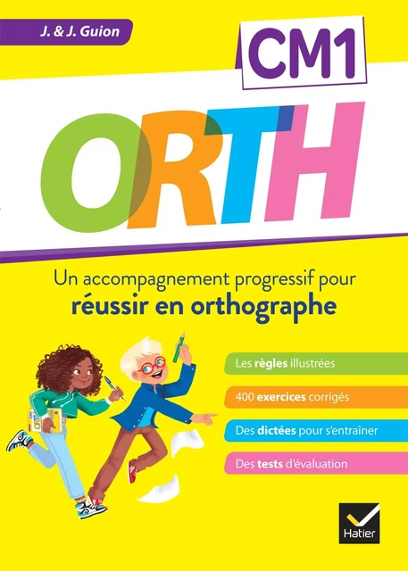 ORTH CM1 - Réussir en orthographe - Jean Guion, Jeanine Guion - Hatier