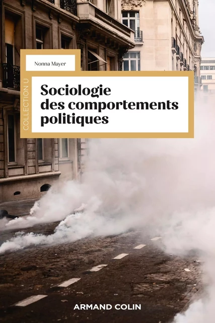 Sociologie des comportements politiques - Nonna Mayer - Armand Colin