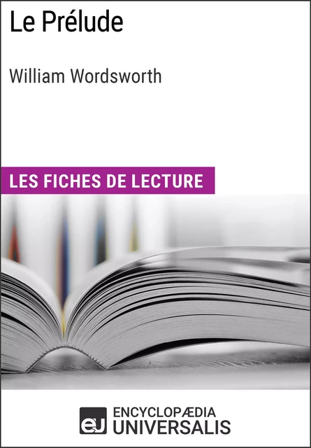 Le Prélude de William Wordsworth -  Encyclopaedia Universalis - Encyclopaedia Universalis