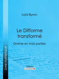 Le Difforme transformé