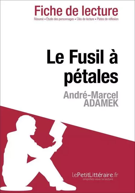 Le Fusil à pétales d'André-Marcel Adamek (Fiche de lecture) - Sibylle Greindl - Lemaitre Publishing