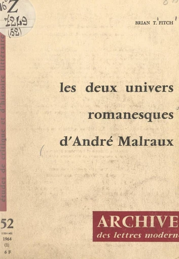 Les deux univers romanesques d'André Malraux - Brian T. Fitch - FeniXX réédition numérique