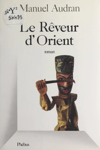 Le rêveur d'Orient - Manuel Audran - FeniXX réédition numérique