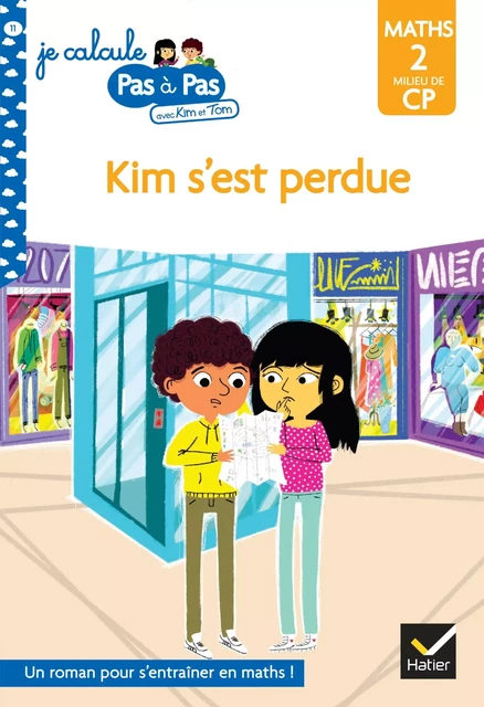 Kim et Tom CP niveau 2 - Kim s'est perdue ! - Isabelle Chavigny, Alice Turquois - Hatier