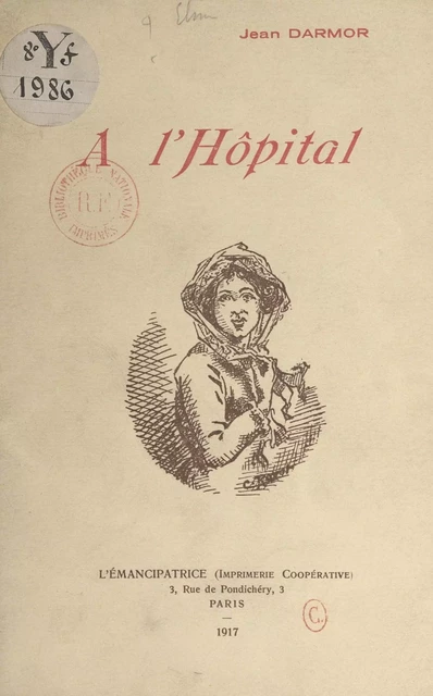 À l'hôpital - Jean Darmor - FeniXX réédition numérique