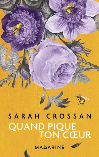 Quand pique ton coeur - Sarah Crossan - Fayard/Mazarine