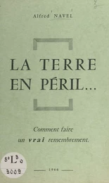 La terre en péril...