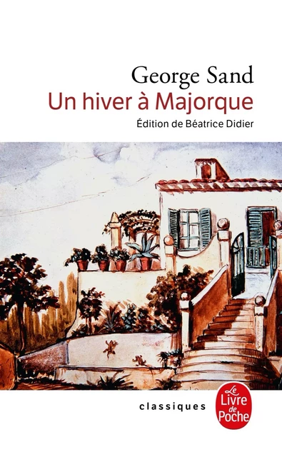 Un Hiver à Majorque - George Sand - Le Livre de Poche