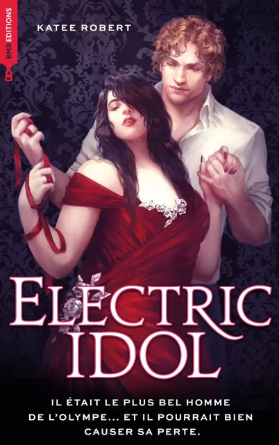 Electric Idol - Dark Olympus, T2 Nouvelle édition (Edition Française) - Katee Robert - BMR