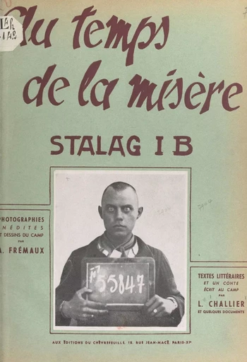 Au temps de la misère : stalag 1 B - Louis Challier - FeniXX réédition numérique