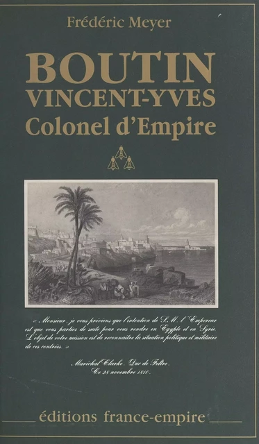 Boutin Vincent-Yves, Colonel d'Empire - Frédéric Meyer - FeniXX réédition numérique