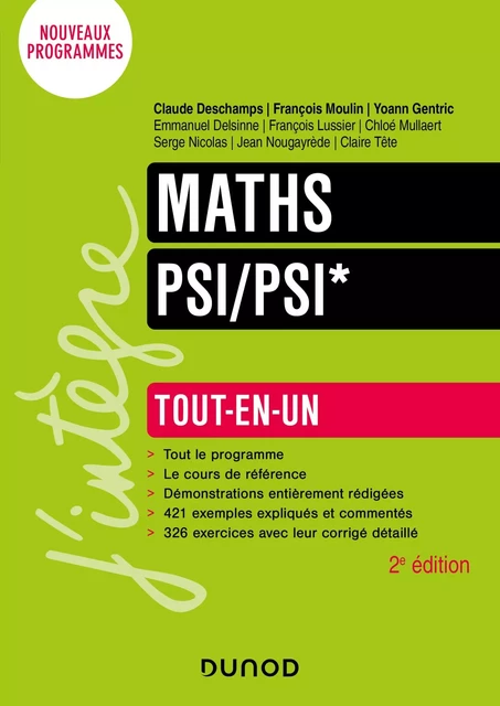 Maths Tout-en-un PSI/PSI* - 2e éd. - Claude Deschamps, François Moulin, Michel Volcker, Yoann Gentric, Chloé Mullaert, Jack Michel Cornil, Bruno Morel, François Lussier - Dunod