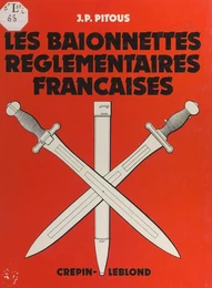 Les baïonnettes réglementaires françaises