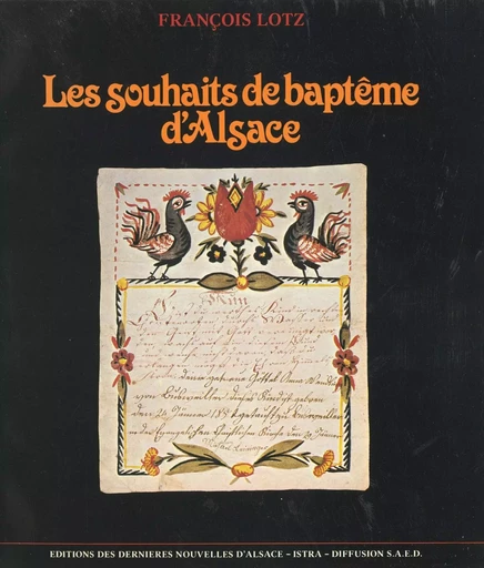 Les souhaits de baptême d'Alsace - François Lotz - FeniXX réédition numérique