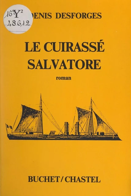 Le cuirassé Salvatore - Denis Desforges - FeniXX réédition numérique