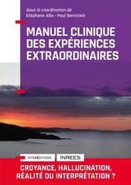 Manuel Clinique des expériences extraordinaires - 2e éd.