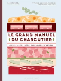 Le grand manuel du charcutier