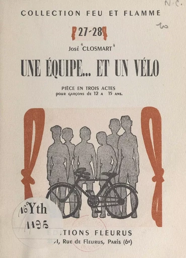 Une équipe... et un vélo - José Closmart - FeniXX réédition numérique