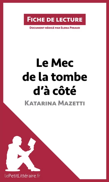 Le Mec de la tombe d'à côté de Katarina Mazetti (Fiche de lecture) -  lePetitLitteraire, Elena Pinaud - lePetitLitteraire.fr