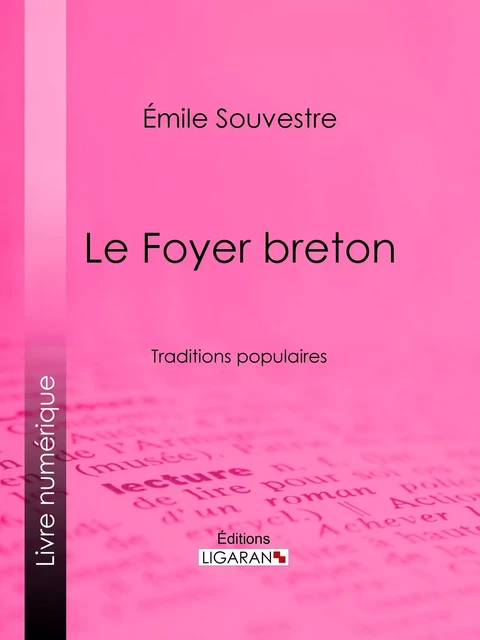 Le Foyer breton - Emile Souvestre - Ligaran