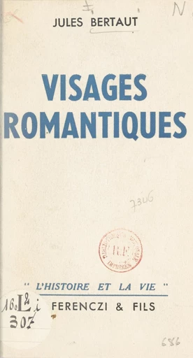 Visages romantiques - Jules Bertaut - FeniXX réédition numérique