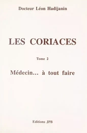 Les coriaces (2). Médecin... à tout faire