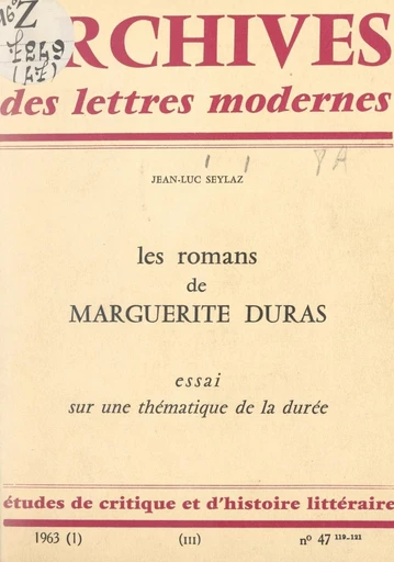 Les romans de Marguerite Duras - Jean-Luc Seylaz - FeniXX réédition numérique