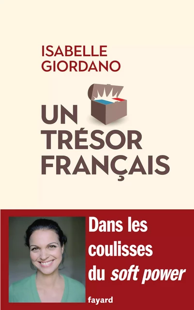 Un trésor français - Isabelle Giordano - Fayard