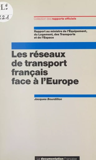 Les réseaux de transport français face à l'Europe - Jacques Bourdillon - FeniXX réédition numérique