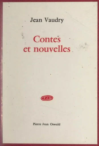 Contes et nouvelles - Jean Vaudry - FeniXX réédition numérique