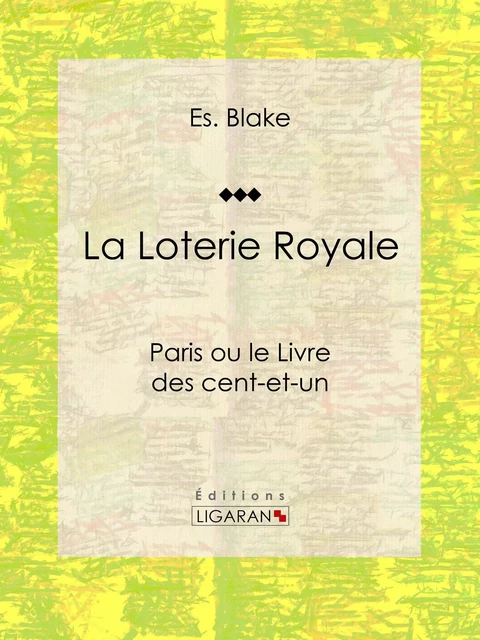 La Loterie Royale - Es. Blake,  Ligaran - Ligaran